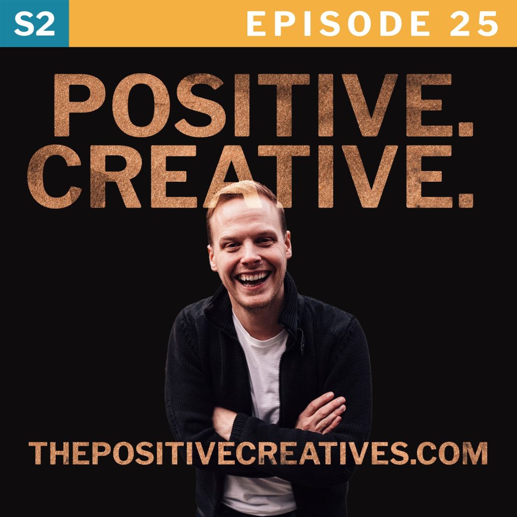Law of Attraction for Creatives - Positive Creatives Podcast Episode 25